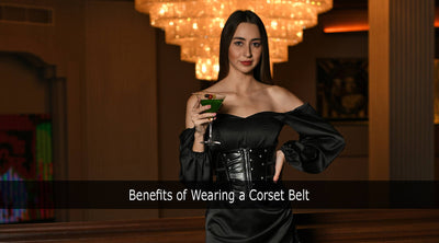 Benefits of Wearing a Corset Belt