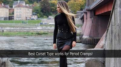 Best Corset Type Works For Period Cramps