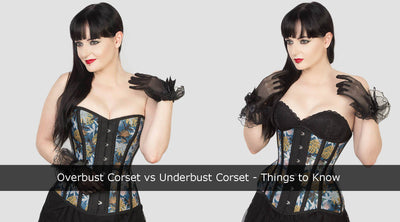 Overbust Corset vs Underbust Corset - Things to Know