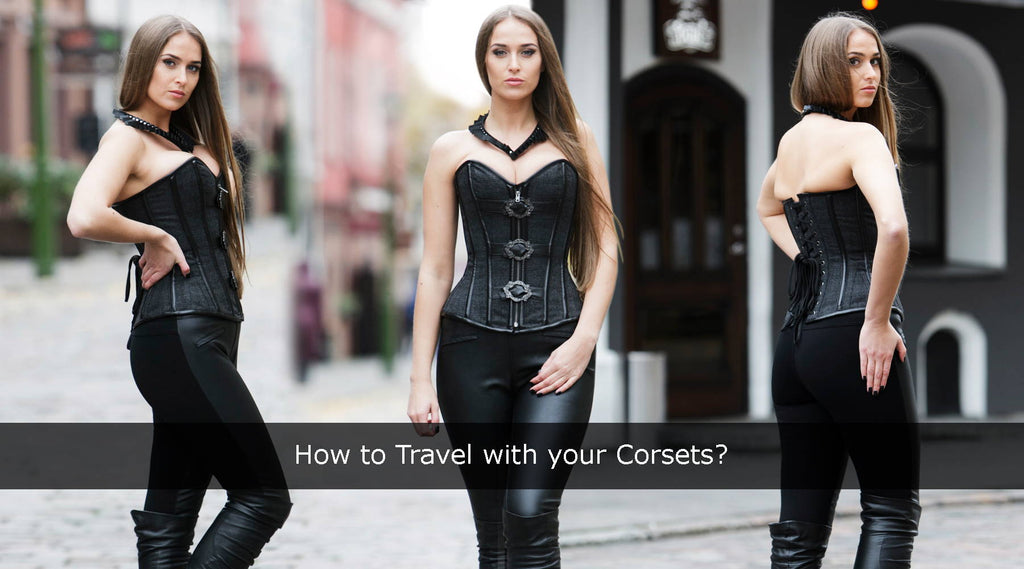 Corset while you are travelling