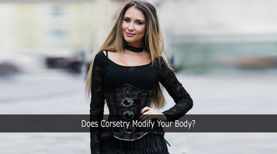 Does Corsetry Modify Your Body?